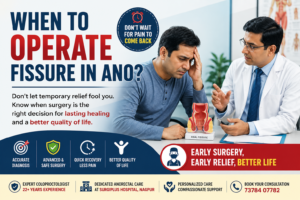 When To Operate fissure in Ano? | Fissure Laser Surgery in 2026